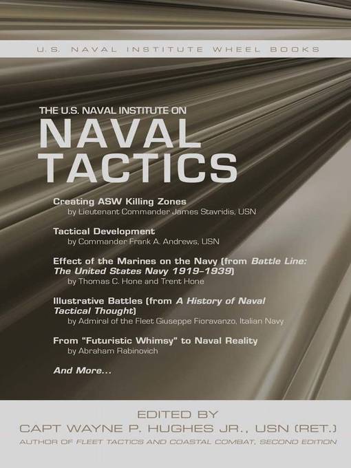 Title details for The U.S. Naval Institute on Naval Tactics by Estate of Wayne P Hughes - Available